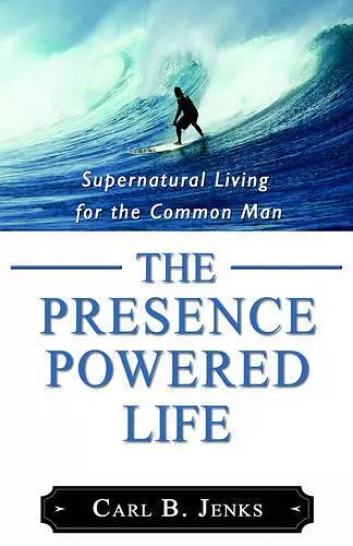 The Presence Powered Life cover