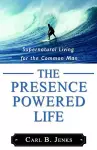 The Presence Powered Life cover