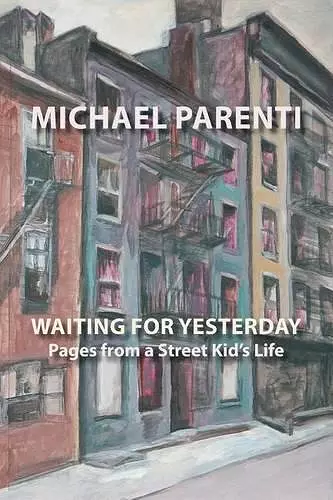 Waiting for Yesterday: Pages from a Street Kid's Life cover