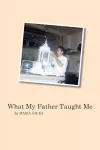 What My Father Taught Me cover