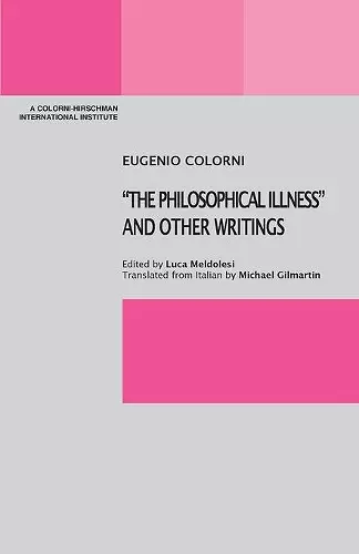 The Philosophical Illness and Other Writings cover