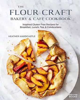 The Flour Craft Bakery and Cafe Cookbook cover