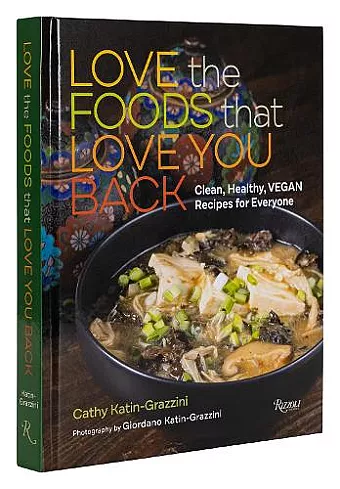 Love the Foods That Love You Back cover