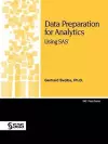 Data Preparation for Analytics Using SAS cover