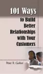 101 Ways to Build Customer Relationships cover
