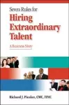 Seven Rules for Hiring Extraordinary Talent cover