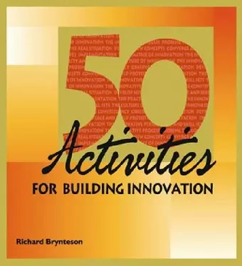 50 Activities for Building Innovation cover