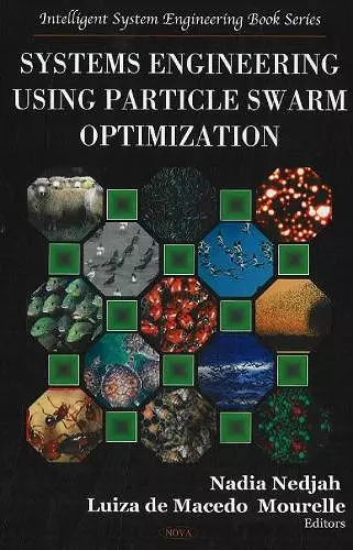 Systems Engineering Using Particle Swarm Optimization cover