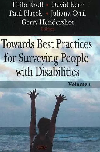 Towards Best Practices for Surveying People with Disabilities, Volume 1 cover