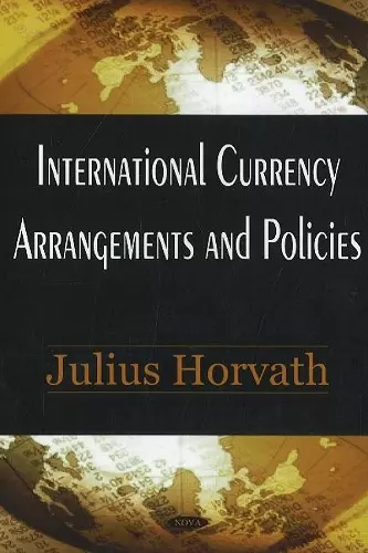 International Currency Arrangements & Policies cover