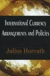 International Currency Arrangements & Policies cover