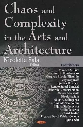 Chaos & Complexity in the Arts & Architecture cover