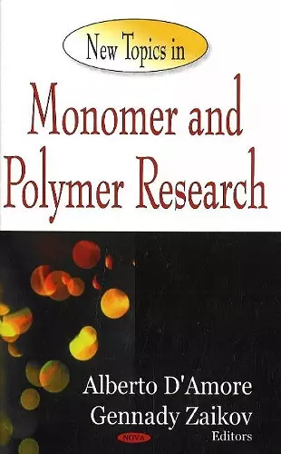 New Topics in Monomer & Polymer Research cover