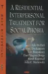 Residential Interpersonal Treatment for Social Phobia cover