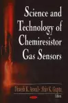 Science & Technology of Chemiresistor Gas Sensors cover