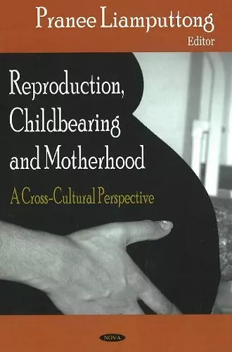 Reproduction, Childbearing & Motherhood cover