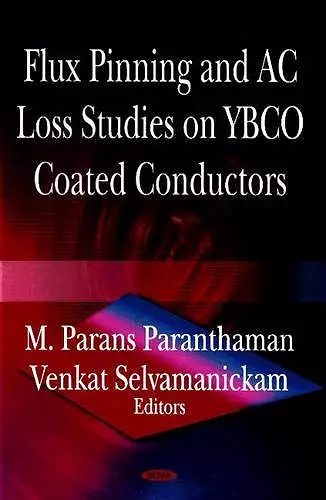 Flux Pinning & AC Loss Studies on YBCO Coated Conducters cover