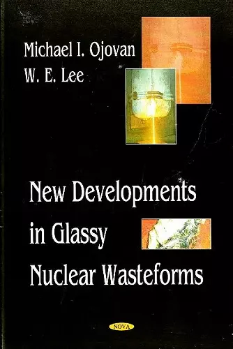 New Developments in Glassy Nuclear Wasteforms cover