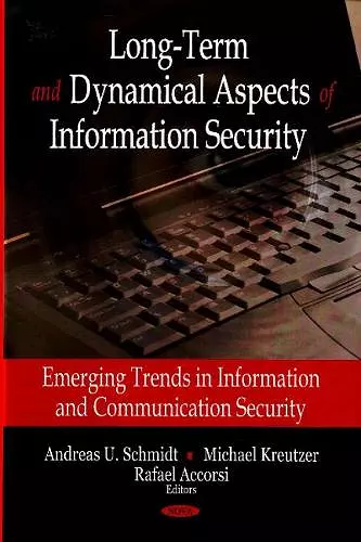 Long-Term & Dynamical Aspects of Information Security cover