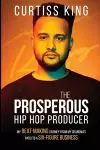 The Prosperous Hip Hop Producer cover