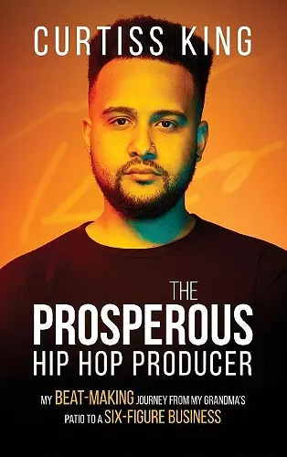 The Prosperous Hip Hop Producer cover