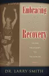 Embracing the Journey of Recovery cover