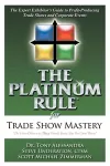 The Platinum Rule for Trade Show Mastery cover