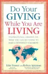 Do Your Giving While You Are Living cover