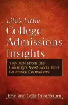 Life's Little College Admissions Insights cover