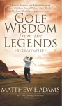 Golf Wisdom From the Legends cover