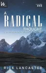 A Radical Thought - Volume One, Hard Cover Edition cover