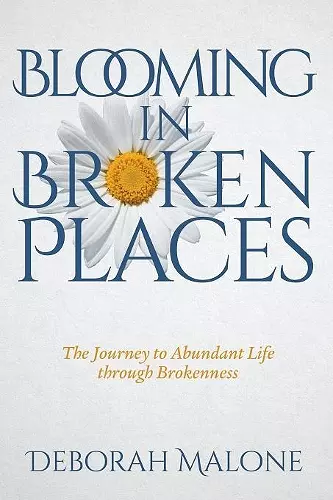 Blooming in Broken Places cover