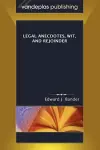 Legal Anecdotes, Wit, and Rejoinder cover