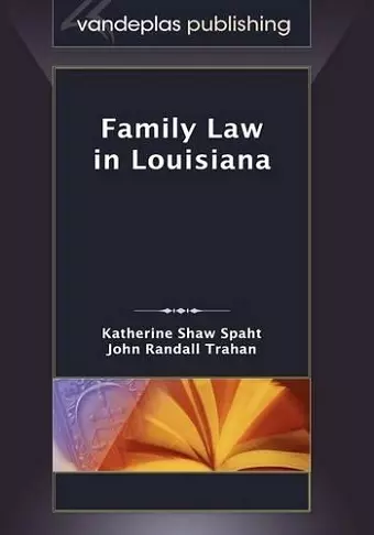 Family Law in Louisiana, First Edition 2009 cover