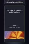 The Law of Debtors and Creditors cover