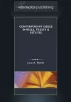 Contemporary Issues in Wills, Trusts & Estates cover