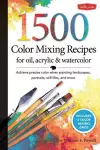 1,500 Color Mixing Recipes for Oil, Acrylic & Watercolor cover
