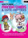 How to Draw Manga Chibis & Cute Critters cover