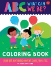 ABC for Me: ABC What Can We Be? Coloring Book cover