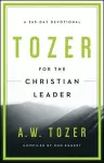 Tozer For The Christian Leader cover