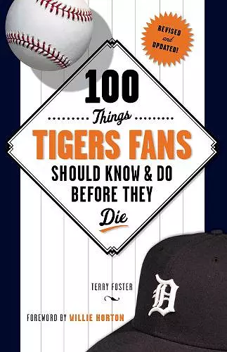 100 Things Tigers Fans Should Know & Do Before They Die cover