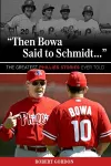"Then Bowa Said to Schmidt. . ." cover