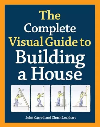 Complete Visual Guide to Building a House, The cover