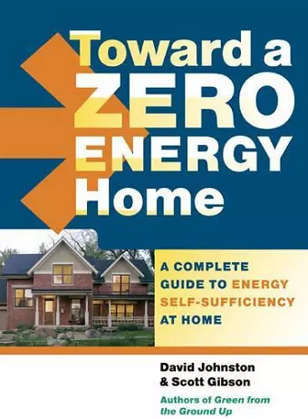 Toward a Zero Energy Home cover