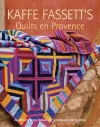 Kaffe Fassett′s Quilts en Provence cover