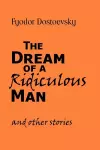 The Dream of a Ridiculous Man and Other Stories cover