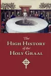 The High History of the Holy Graal, Large-Print Edition cover