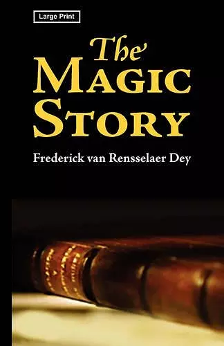The Magic Story, Large-Print Edition cover