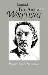 The Art of Writing, Large-Print Edition cover