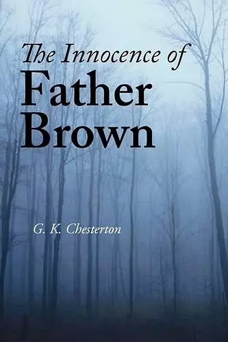 The Innocence of Father Brown, Large-Print Edition cover